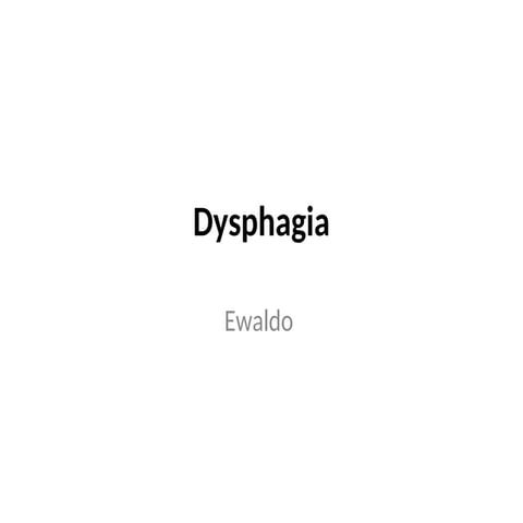 Dysphagia for medical students executive summary.ppt