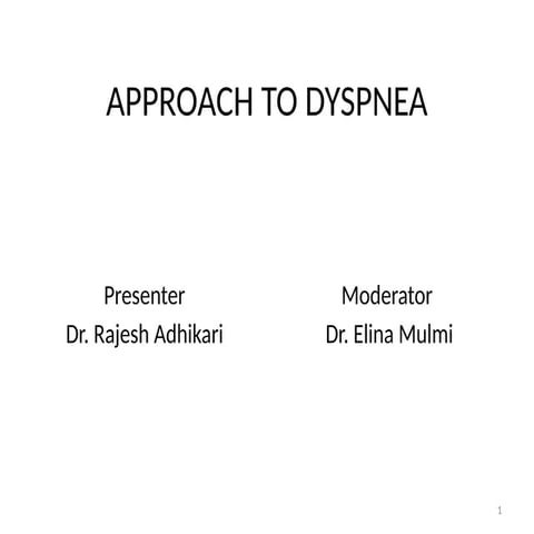 Approach to the Dyspnea at the level of so internal medicine | PPTX