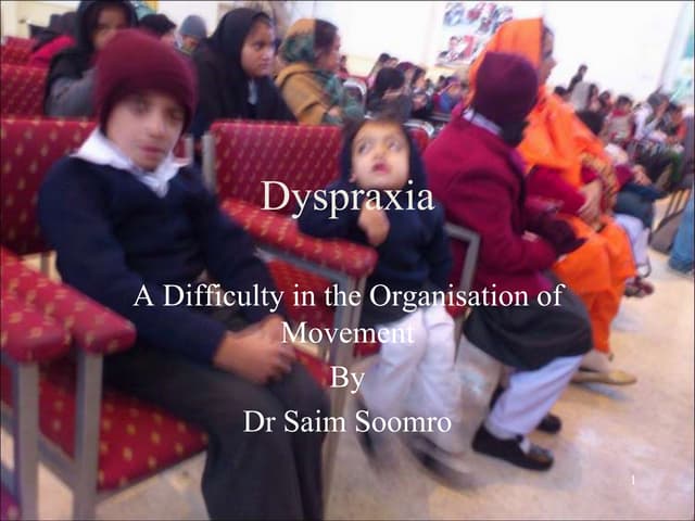 Dyspraxis