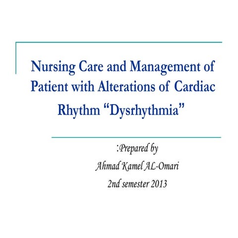 cardiac disease such as Dysrhythmia.ppt