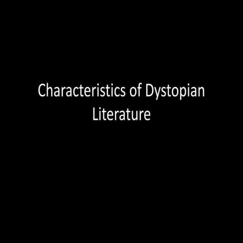 Characteristics of Dystopian Fiction