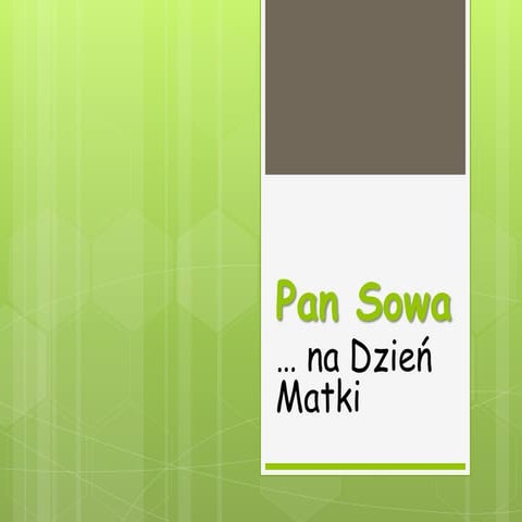 Dzień Matki Pana Sowy