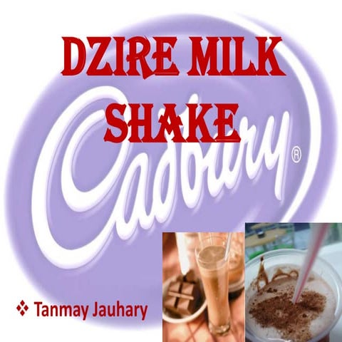 Dzire Milk Shake