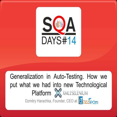 Generalization in Auto-Testing. How we put what we had into new Technological...