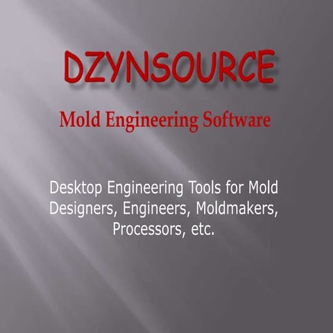 DZynSource Mold Engineering Software Presentation 2 | PPTX