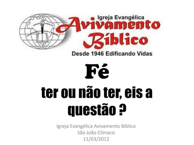 EBD - Fe ter ou não ter, eis a questao
