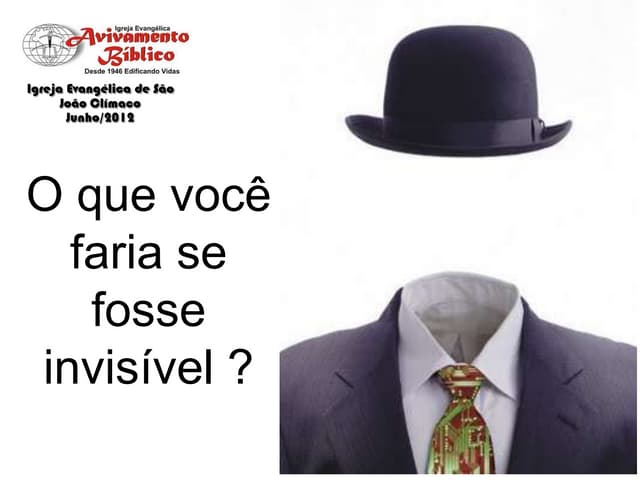 EBD - O que você faria se fosse invisível