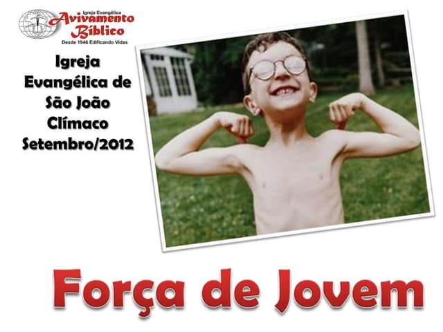 EBD - Força de jovem