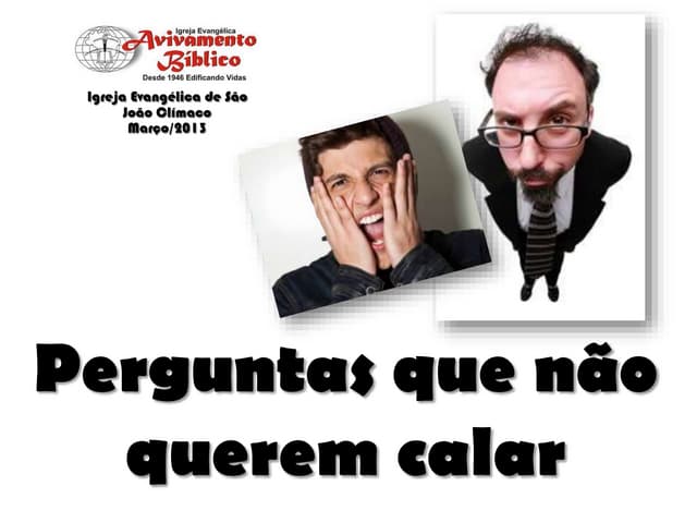 EBD - Perguntas que não querem calar