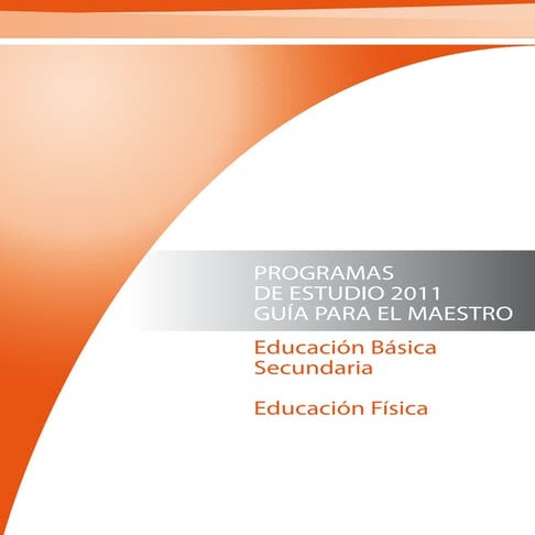 PROGRAMA DE EDUCACIÓN FÍSICA SECUNDARIA 2011