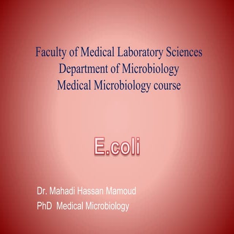 E.coli Dr. Mahadi 