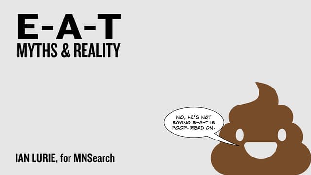E-A-T: Myths, Truths, And Implications for SEO