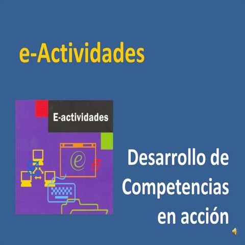 E actividades