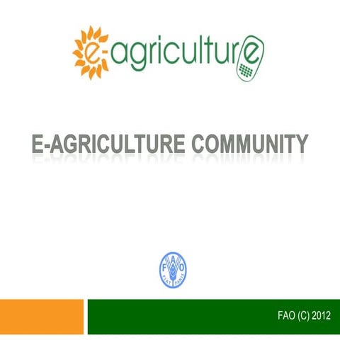 e-Agriculture: Global Community of Practice on use of ICTs for agriculture & ...