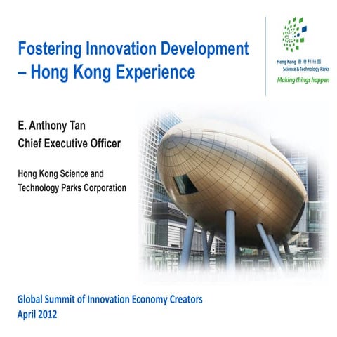 E. Anthony Tan — Fostering Innovation Development - Hong Kong Experience