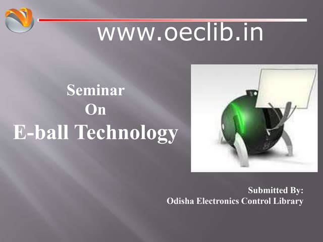 E-ball Technology ppt