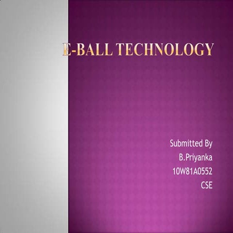 E ball technology ppt