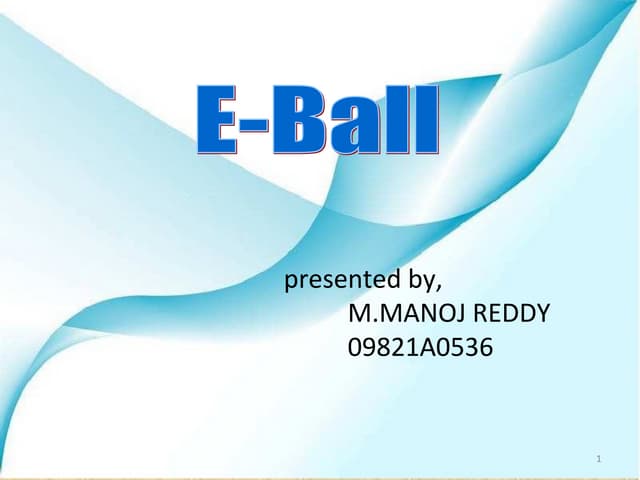 E ball technology ppt b