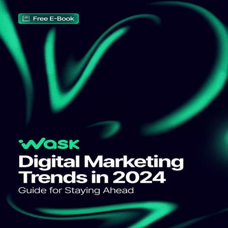 Digital Marketing Trends in 2024 | Guide for Staying Ahead