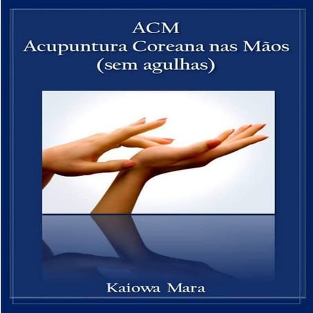 E book-de-acm-acupuntura-coreana-nas-mãos-sem-agulhas