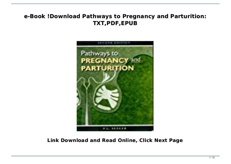 Pathways To Pregnancy And Parturition