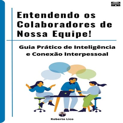 E-book - Entendendo os Colaboradores de Nossa Equipe - Roberto Lico
