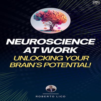 E-book - Neuroscience at Work - Unlocking your Brain´s Potential - Roberto Li...