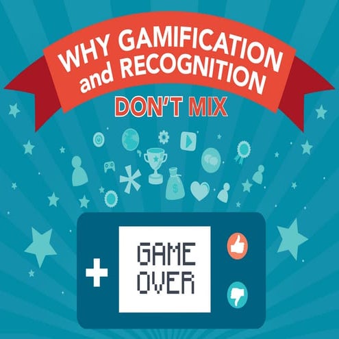 Why Gamification and Recognition Don't Mix