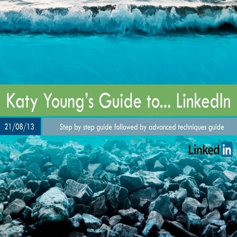 Katy Young's Guide to LinkedIn. 