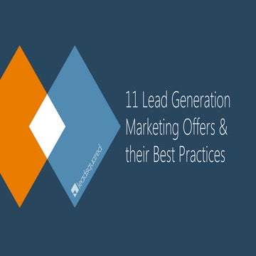 11 Lead Generation Offers and their Best Practices
