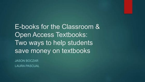 E-books for the Classroom & Open Access Textbooks: Two ways to help students ...