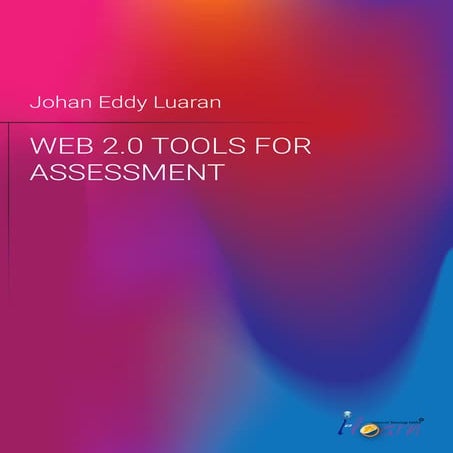 Web 2.0 Tools for Assessment
