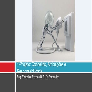 E cap 1- projeto-conceitos, atribuições e responsabilidade