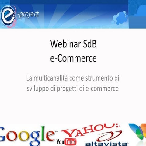 La multicanalità come strumento di sviluppo di progetti di e-commerce