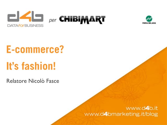 E commerce? It' fashion - Chibimart Fiera Milano