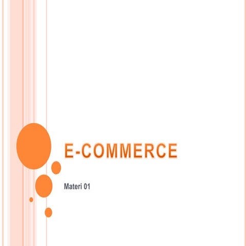 E commerce 02 (e-business) | PPTX