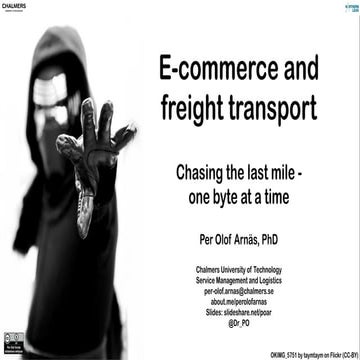 E commerce and freight transport - Chasing the last mile, one byte at a time