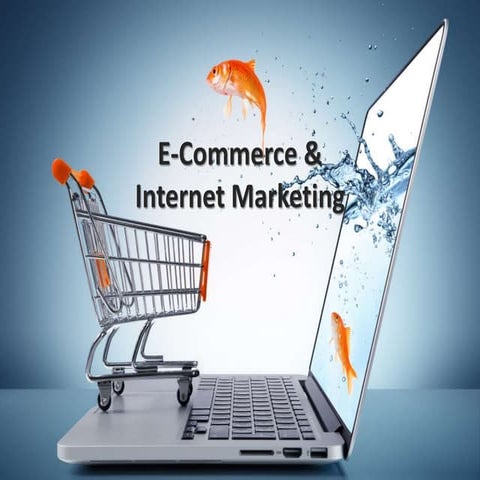 E-commerce and Internet Marketing