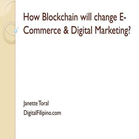 How Blockchain will change E-Commerce & Digital Marketing?