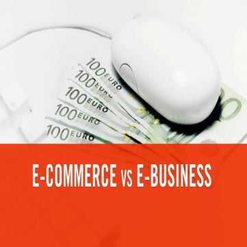 E-commerce vs. e-business (Ondernemerscentrum Kortrijk)