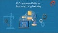 E-commerce Drifts In Manufacturing Industry