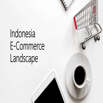 Indonesia E-Commerce Landscape