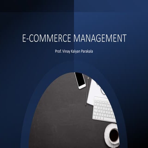 E-Commerce Management Topic 5 - Vinay Kalyan Parakala Alliance University.pptx