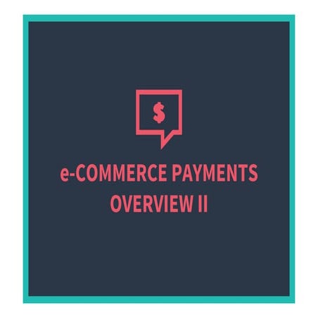 eCommerce payments overview II | PDF