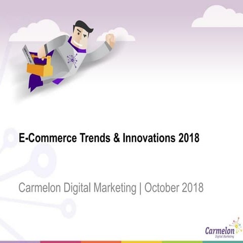 E-Commerce Trends & Innovations 2018