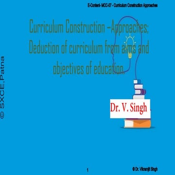 E-Content- MCC-07 - Curriculum Construction Approaches.pdf