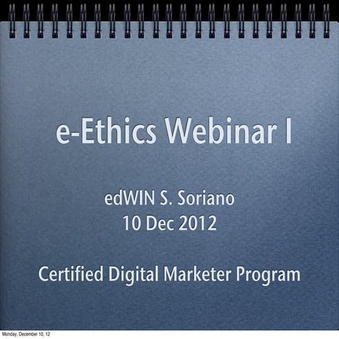 E ethics webinar1 - dec 10