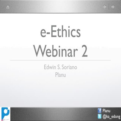 E-Ethics Webinar 2 - Cases of Starbucks Big Bad Blogger and Marlboro Red List (Dec 17, 2012)