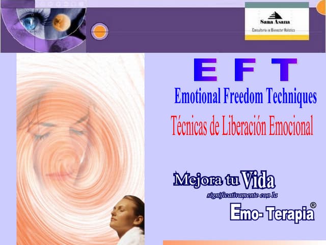 E F T  Tecnicas  Liberacion  Emocional