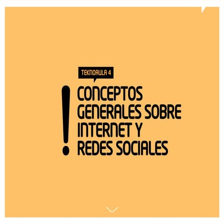 Teknoaula 4 - Conceptos generales sobre internet y redes sociales